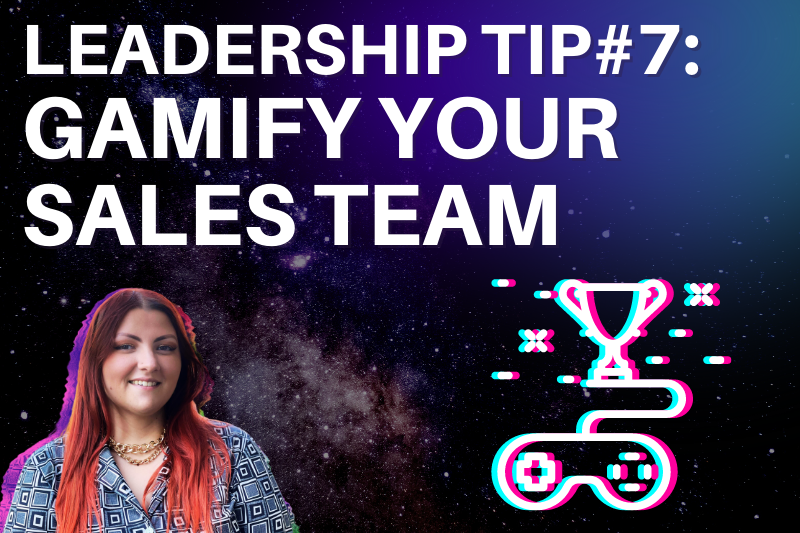 Leadership Tip Gamify Your Sales Team