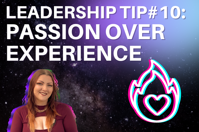Leadership Tip passion over experience