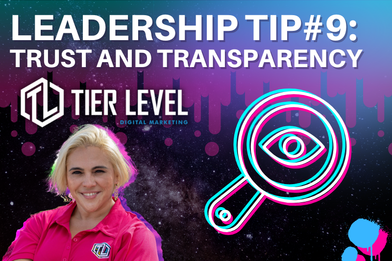 Leadership Tip trust and transparency