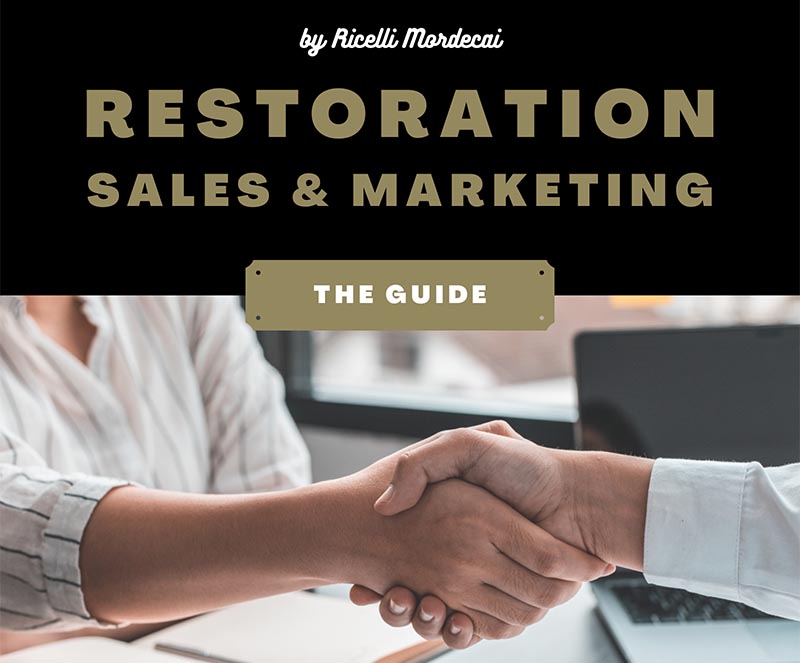 Restoration Sales & Marketing - The Guide