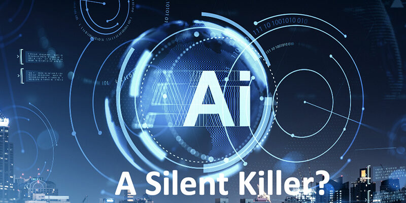 Is AI a Silent Killer?