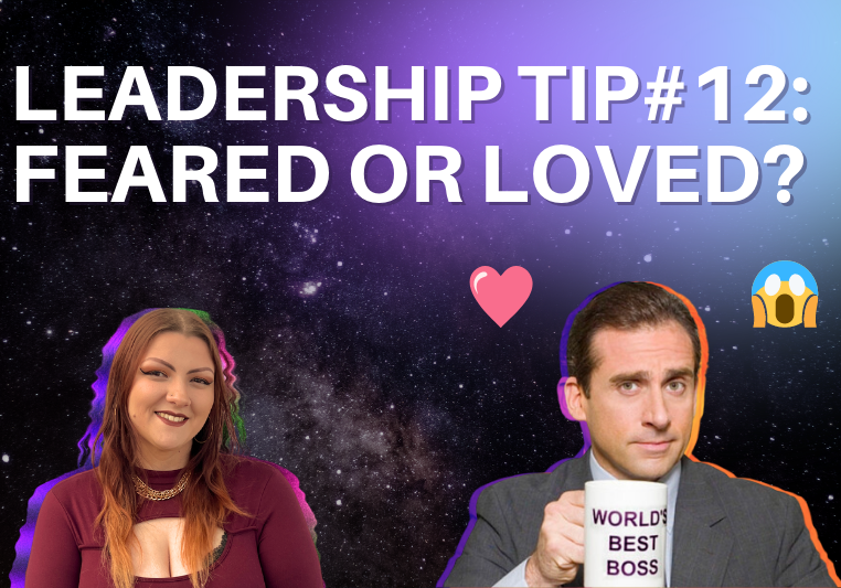 Leadership Tip feared or loved