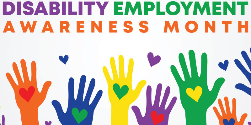 National Disability Employment Awareness Month