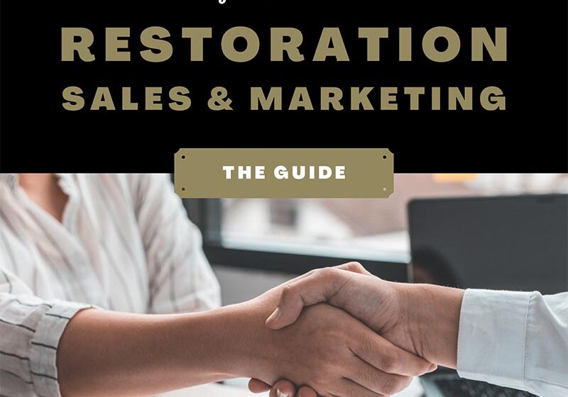 Restoration Sales & Marketing - The Guide